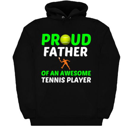 PROUD FATHER OF AN AWESOME TENNIS PLAYER tiny thumbnail