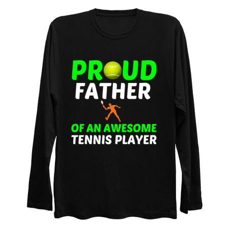 PROUD FATHER OF AN AWESOME TENNIS PLAYER tiny thumbnail