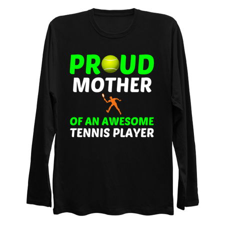 PROUD MOTHER OF AN AWESOME TENNIS PLAYER tiny thumbnail