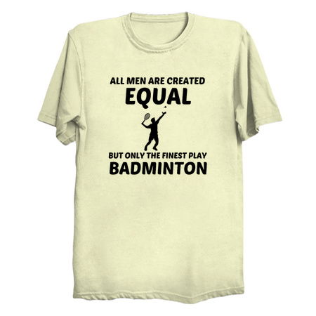 Men created equal but the finest play Badminton tiny thumbnail
