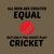 Men created equal but the finest play cricket tiny thumbnail