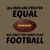 Men created equal but the finest play football tiny thumbnail