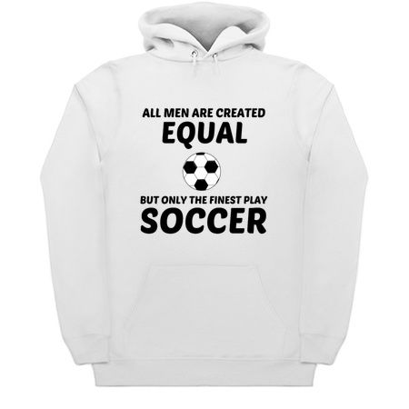 Men created equal but the finest play soccer tiny thumbnail