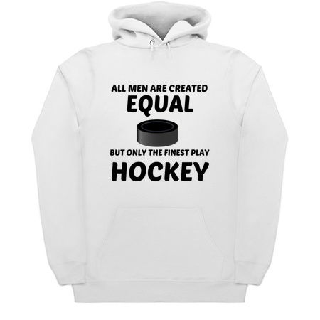 Men created equal but the finest play Hockey tiny thumbnail