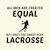 Men created equal but the finest play Lacrosse tiny thumbnail