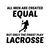 Men created equal but the finest play Lacrosse tiny thumbnail