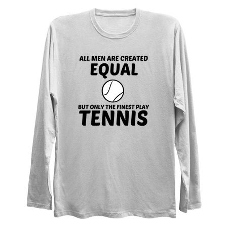 Men created equal but the finest play tennis funny tiny thumbnail