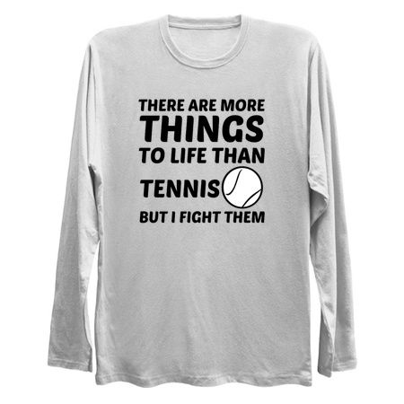 More things to life than tennis funny tiny thumbnail