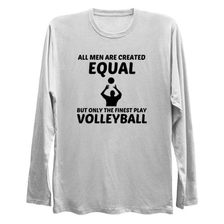 Men created equal but the finest play volleyball funny tiny thumbnail