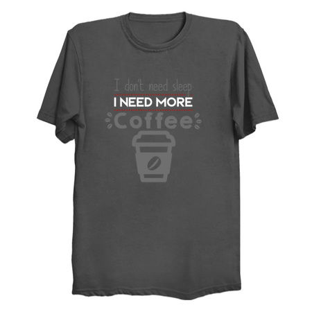 Need Coffee - NeatoShop