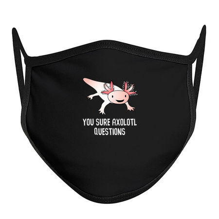 Funny Axlotl You Ask A Lot of Questions tiny thumbnail