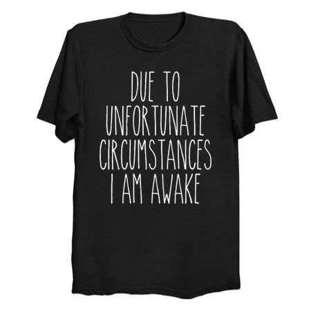 DUE TO UNFORTUNATE CIRCUMSTANCES (white) tiny thumbnail