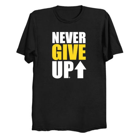 NEVER GIVE UP - NeatoShop