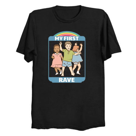 My First Rave My First Rave - NeatoShop